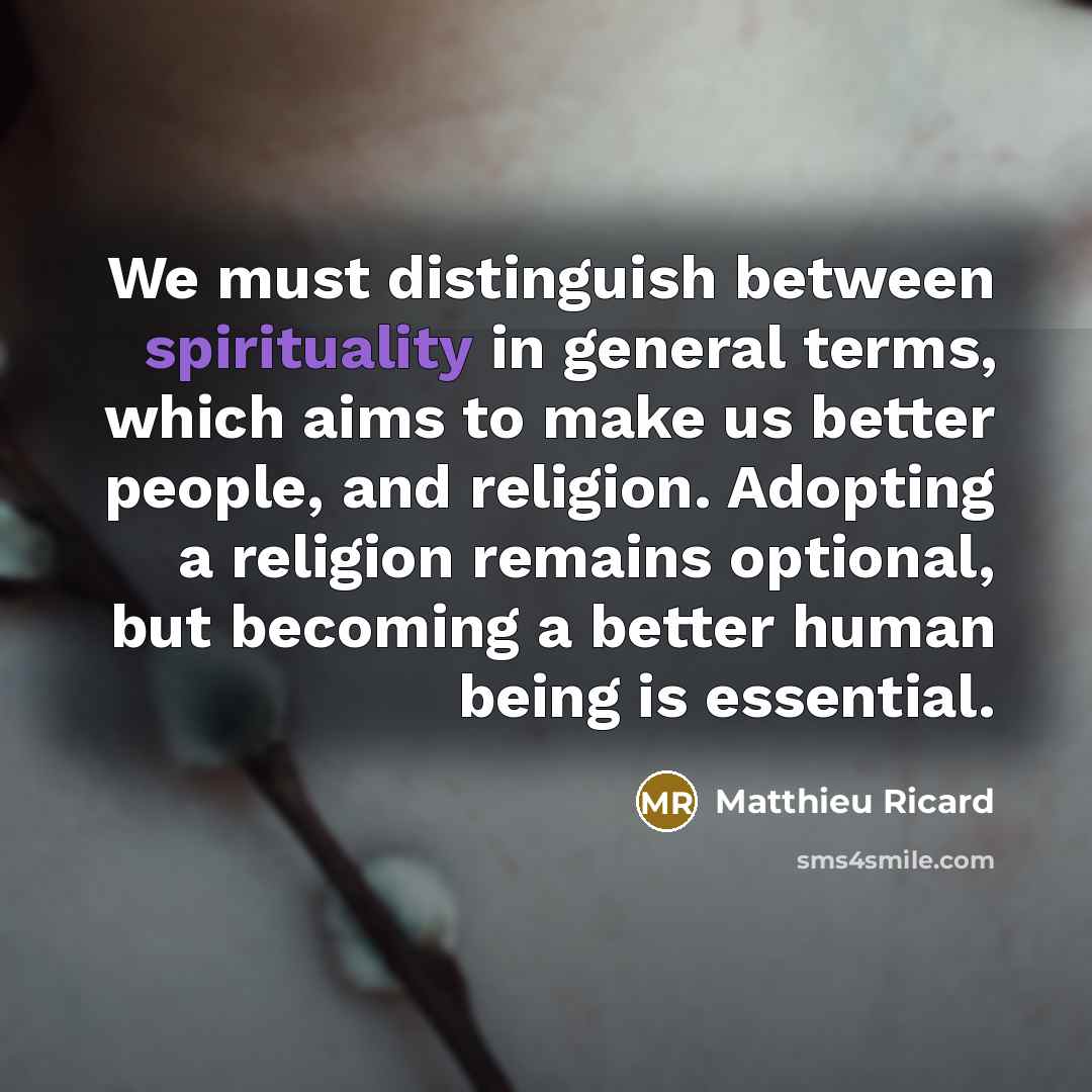 “We must distinguish between spirituality in general terms, which aims…” quote by Matthieu Ricard