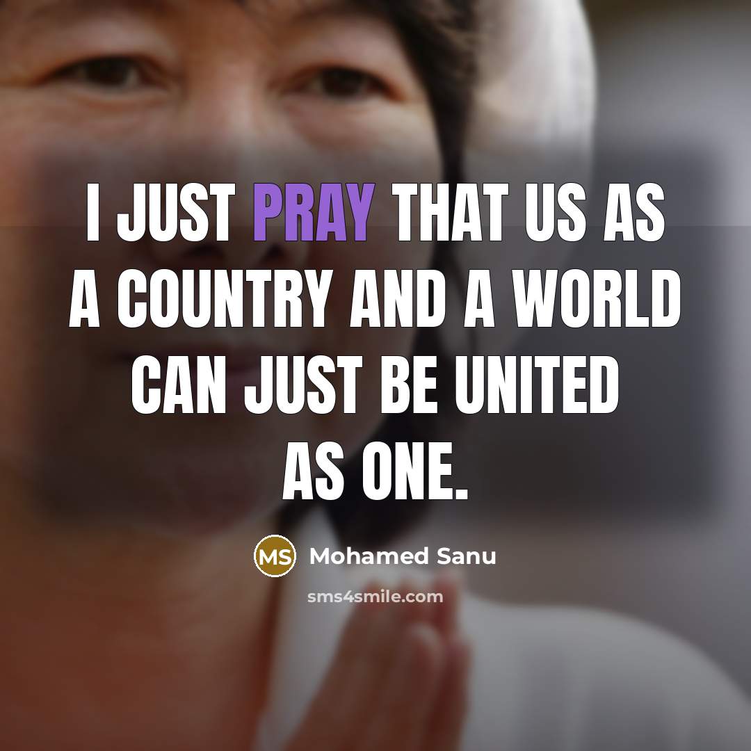 “I just pray that us as a country and a…” quote by Mohamed Sanu