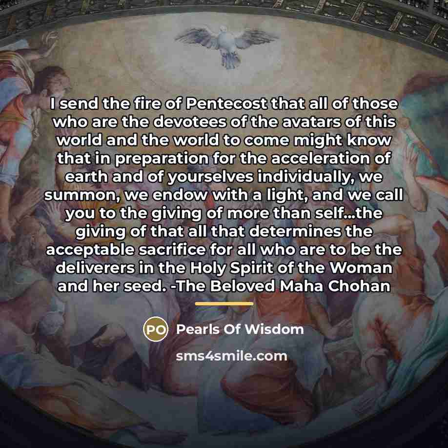 “I send the fire of Pentecost that all of those…” quote by Pearls Of Wisdom
