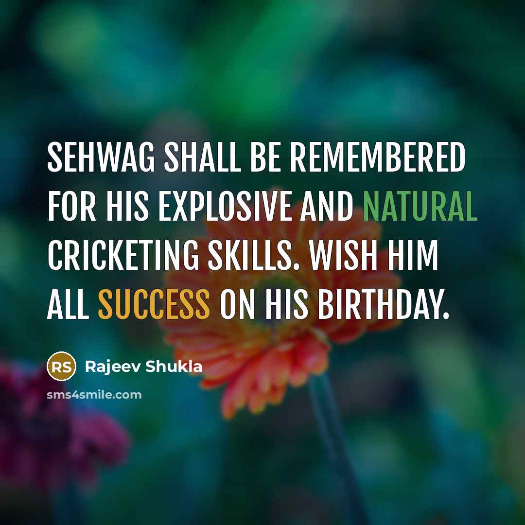 “Sehwag shall be remembered for his explosive and natural cricketing…” quote by Rajeev Shukla