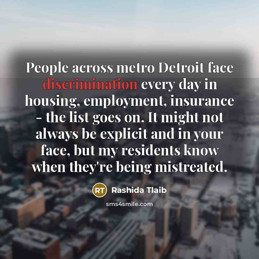 “People across metro Detroit face discrimination every day in housing,…” quote by Rashida Tlaib