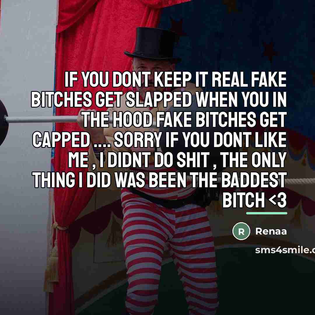 “If You dont Keep it Real Fake Bitches Get Slapped…” quote by Renaa