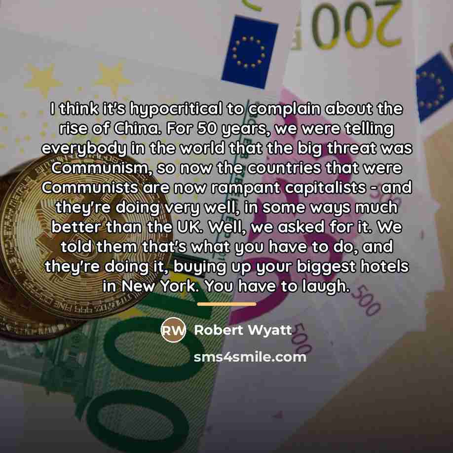 “I think it's hypocritical to complain about the rise of…” quote by Robert Wyatt