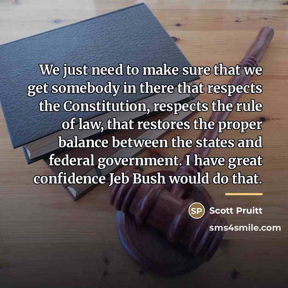 “We just need to make sure that we get somebody…” quote by Scott Pruitt