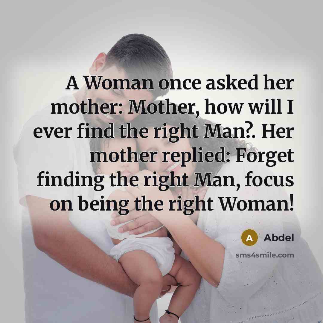 “A Woman once asked her mother: Mother, how will I…” quote by Abdel
