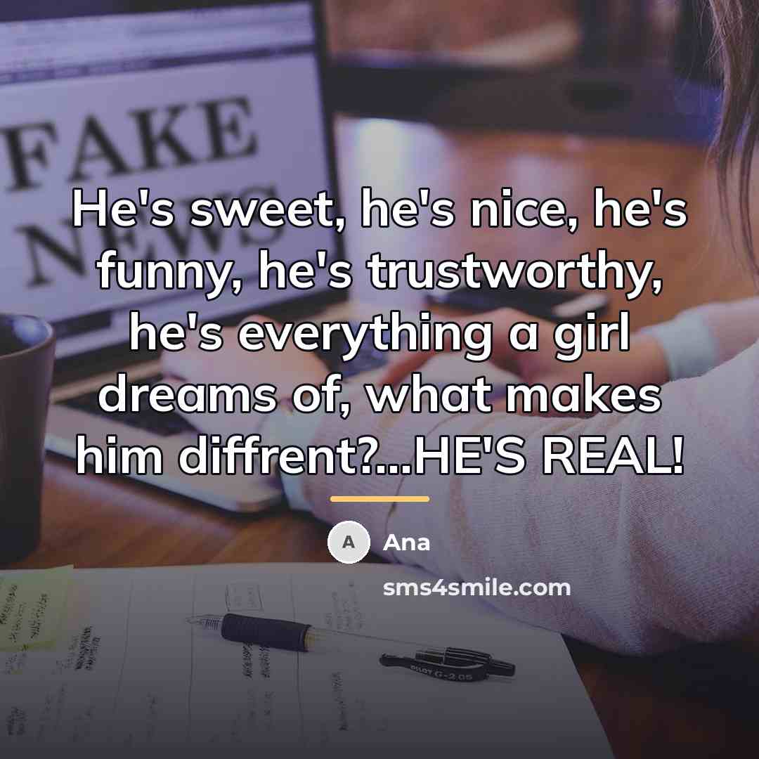 “He's sweet, he's nice, he's funny, he's trustworthy, he's everything…” quote by Ana