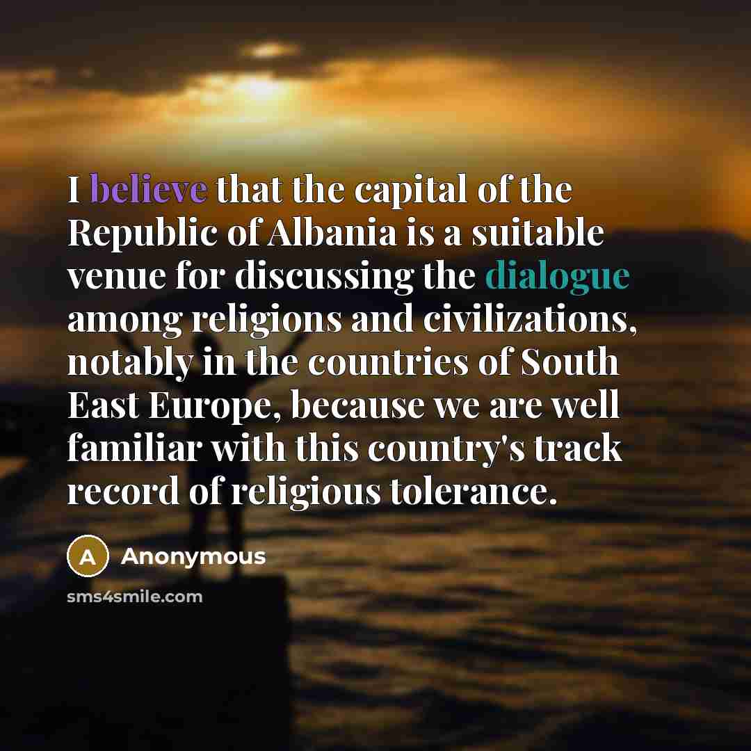 “I believe that the capital of the Republic of Albania…” quote by Anonymous