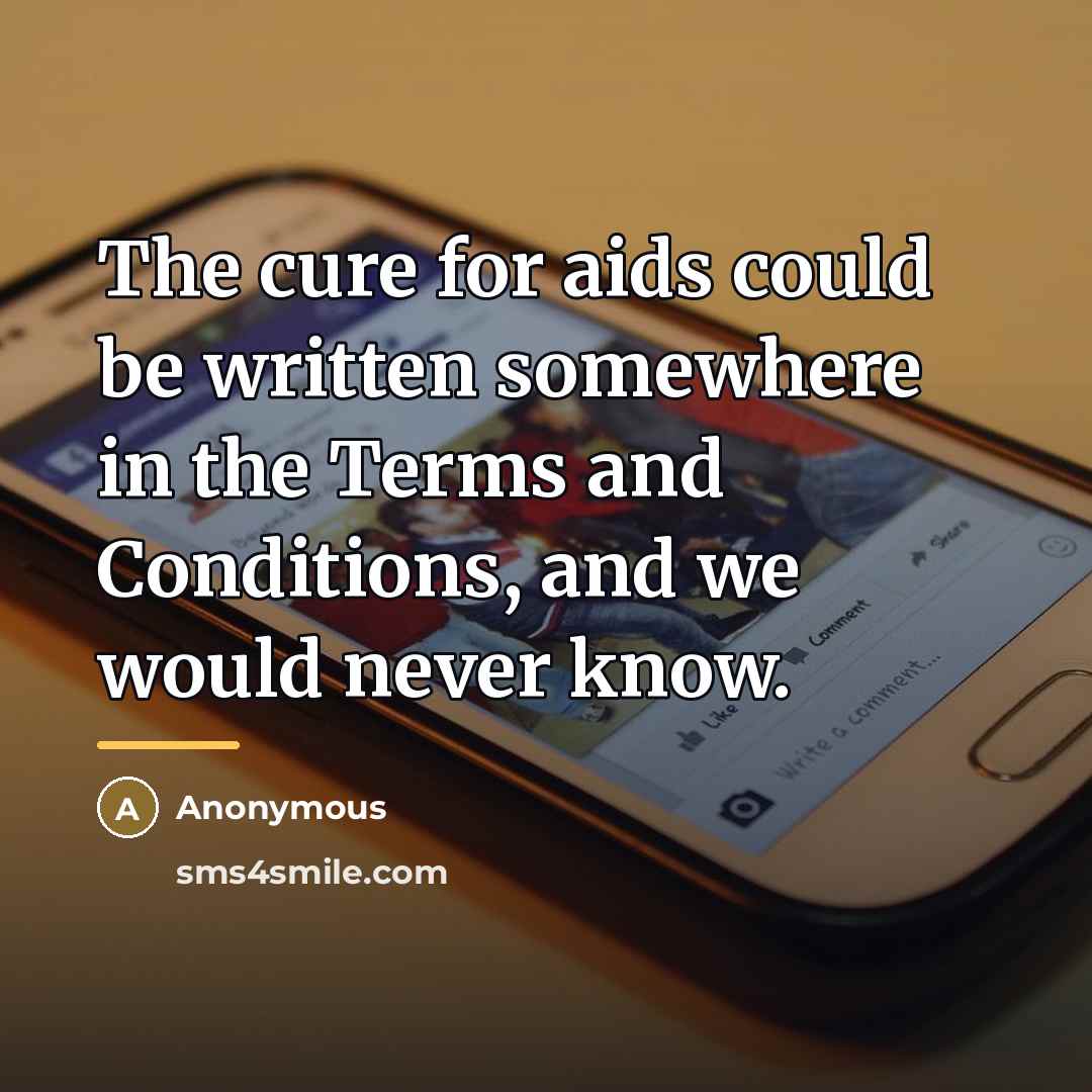 “The cure for aids could be written somewhere in the…” quote by Anonymous