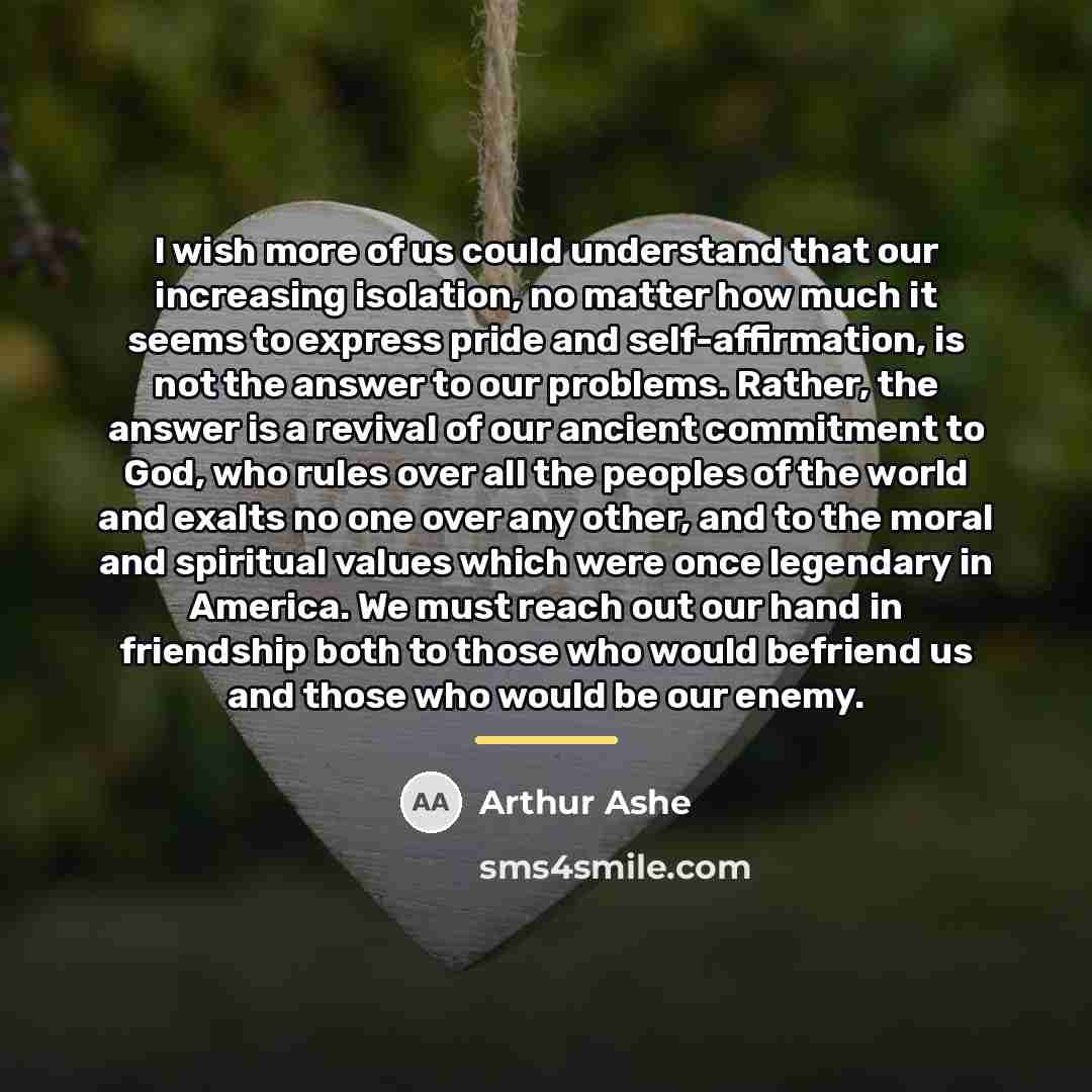 “I wish more of us could understand that our increasing…” quote by Arthur Ashe
