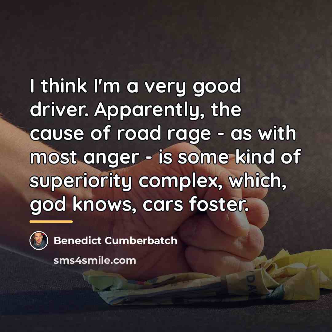 “I think I'm a very good driver. Apparently, the cause…” quote by Benedict Cumberbatch