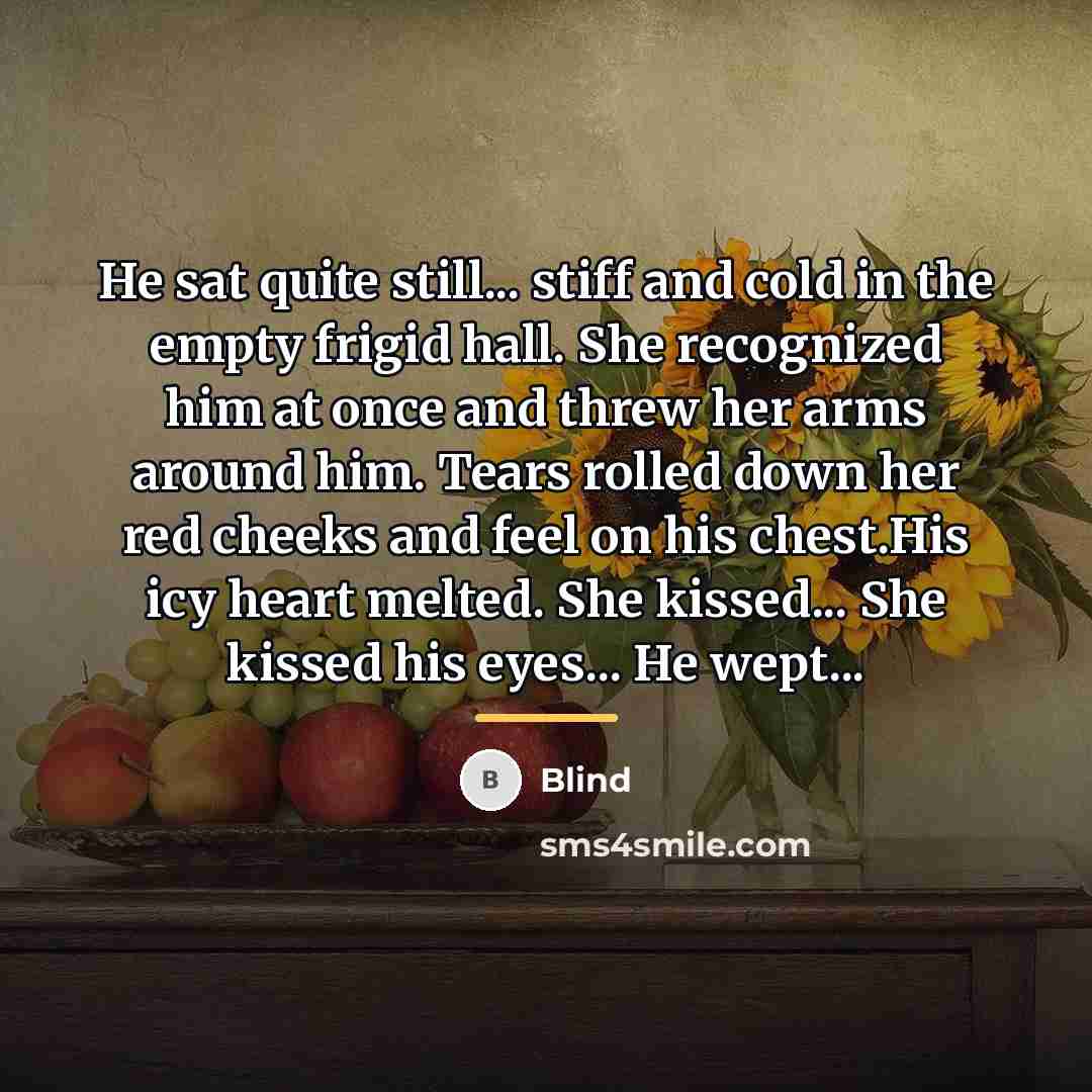 “He sat quite still... stiff and cold in the empty…” quote by Blind
