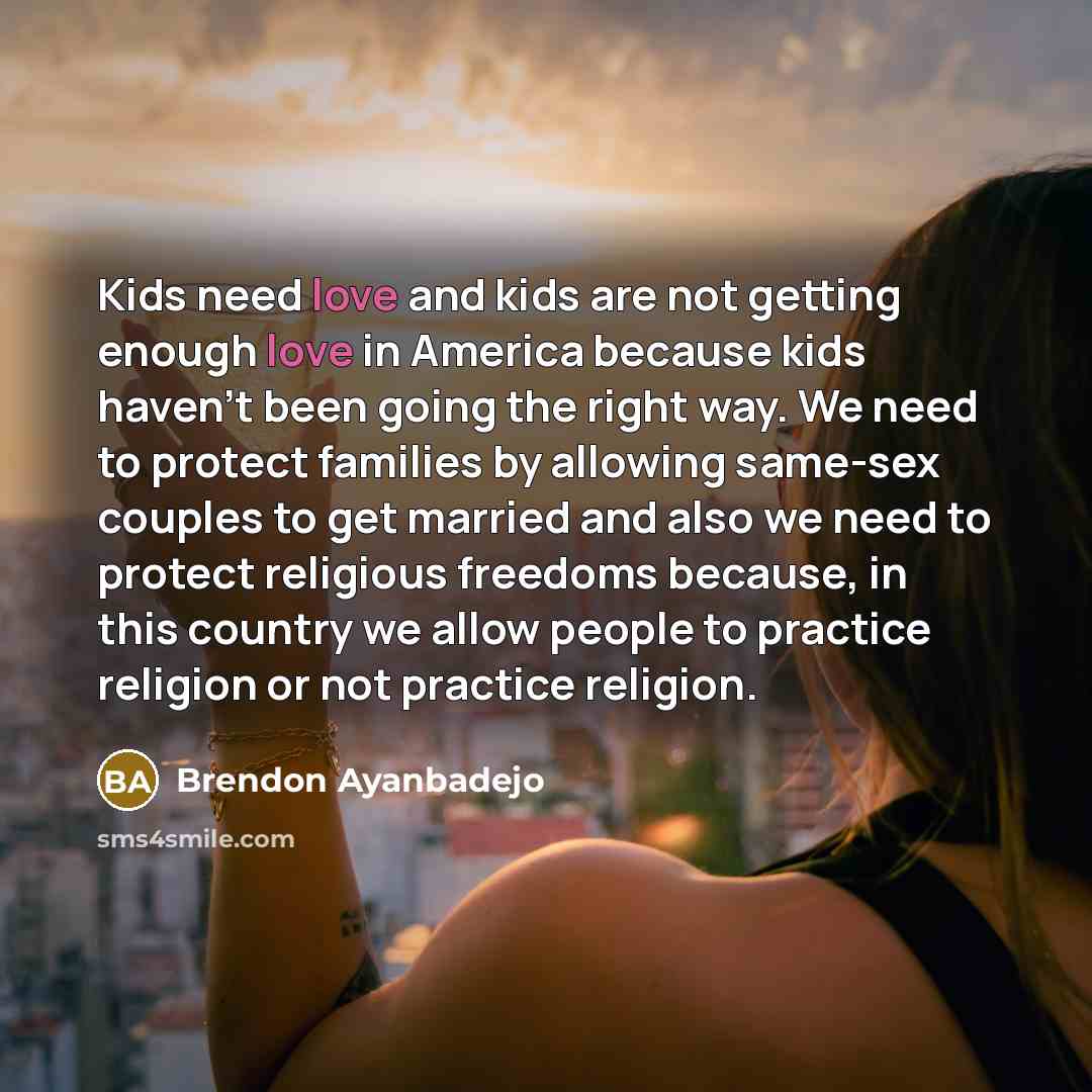 “Kids need love and kids are not getting enough love…” quote by Brendon Ayanbadejo
