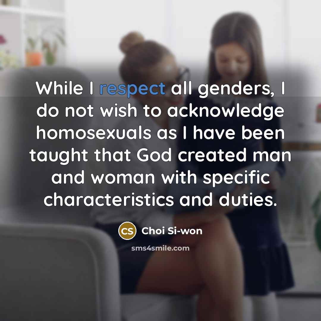“While I respect all genders, I do not wish to…” quote by Choi Si-won