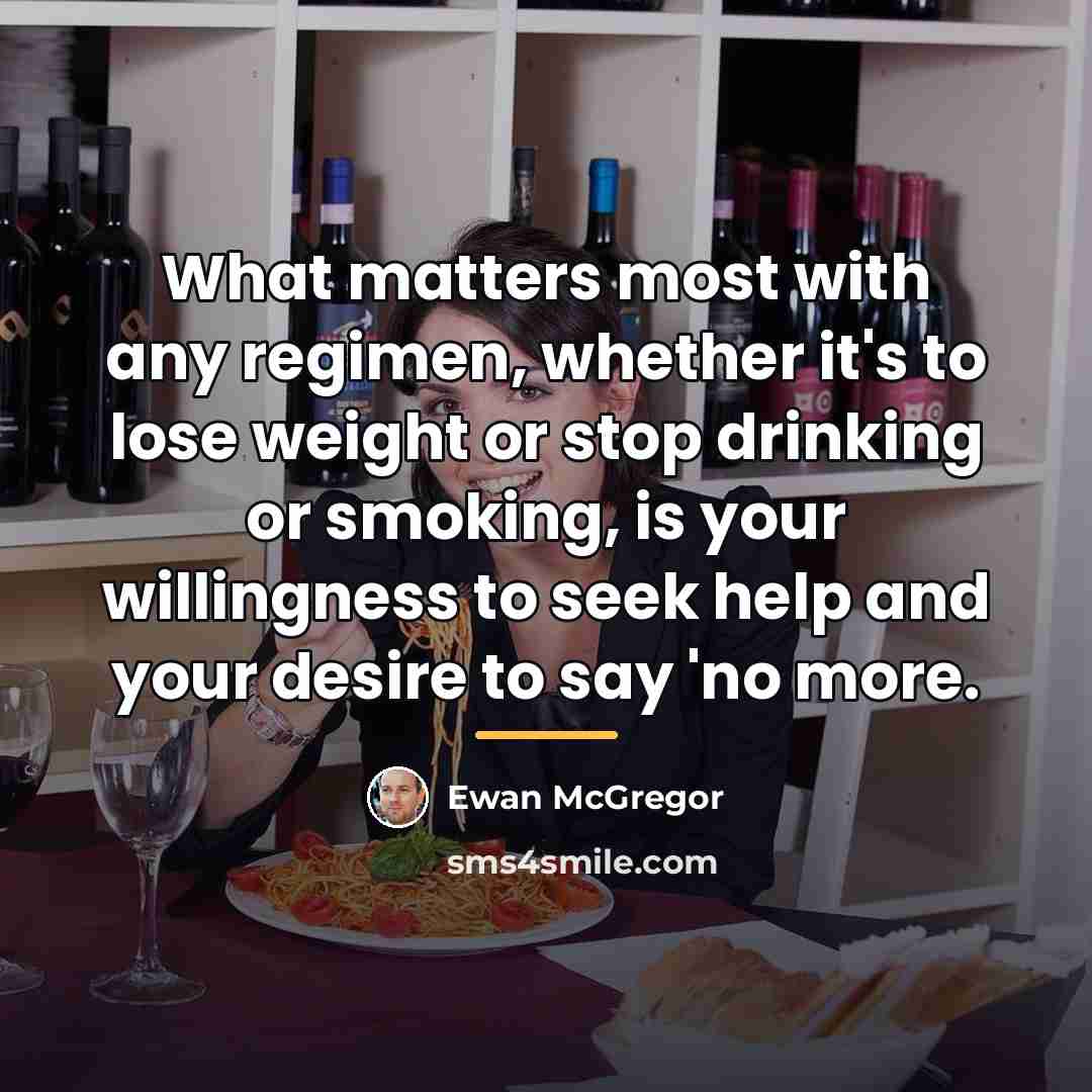 “What matters most with any regimen, whether it's to lose…” quote by Ewan McGregor