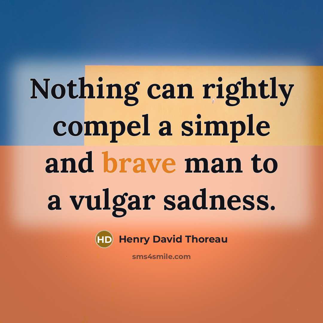 “Nothing can rightly compel a simple and brave man to…” quote by Henry David Thoreau
