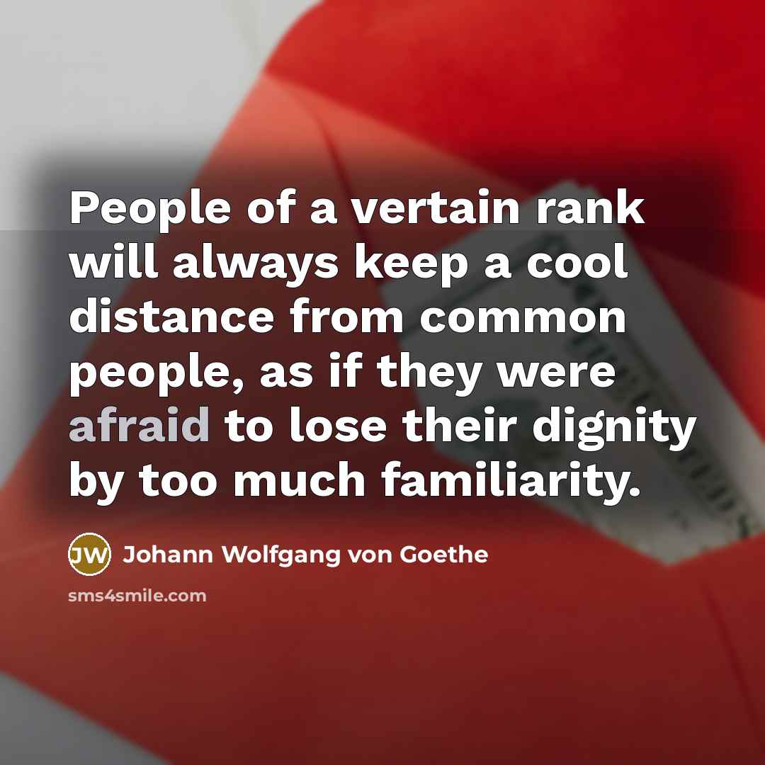 “People of a vertain rank will always keep a cool…” quote by Johann Wolfgang Von Goethe