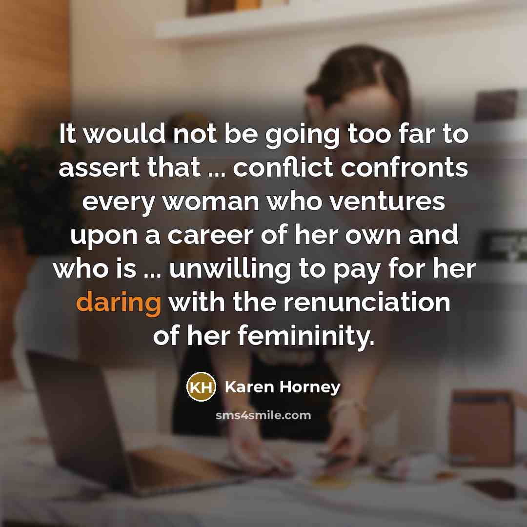 “It would not be going too far to assert that…” quote by Karen Horney