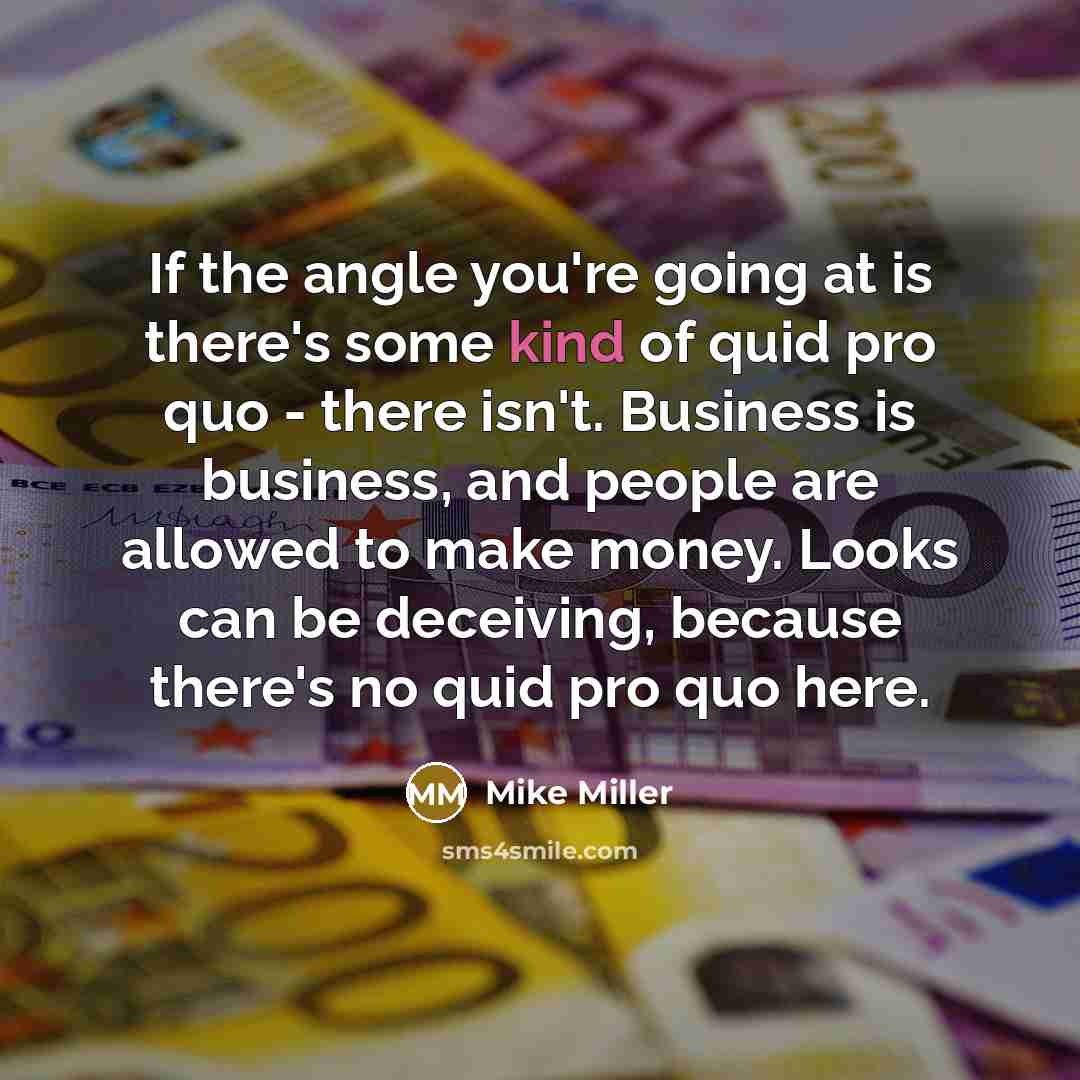 “If the angle you're going at is there's some kind…” quote by Mike Miller