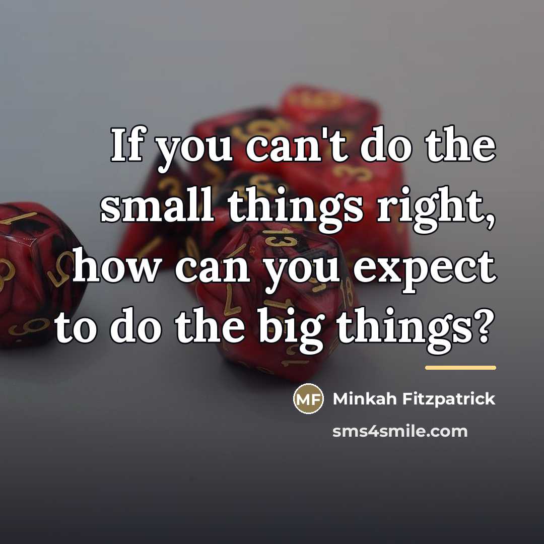 “If you can't do the small things right, how can…” quote by Minkah Fitzpatrick