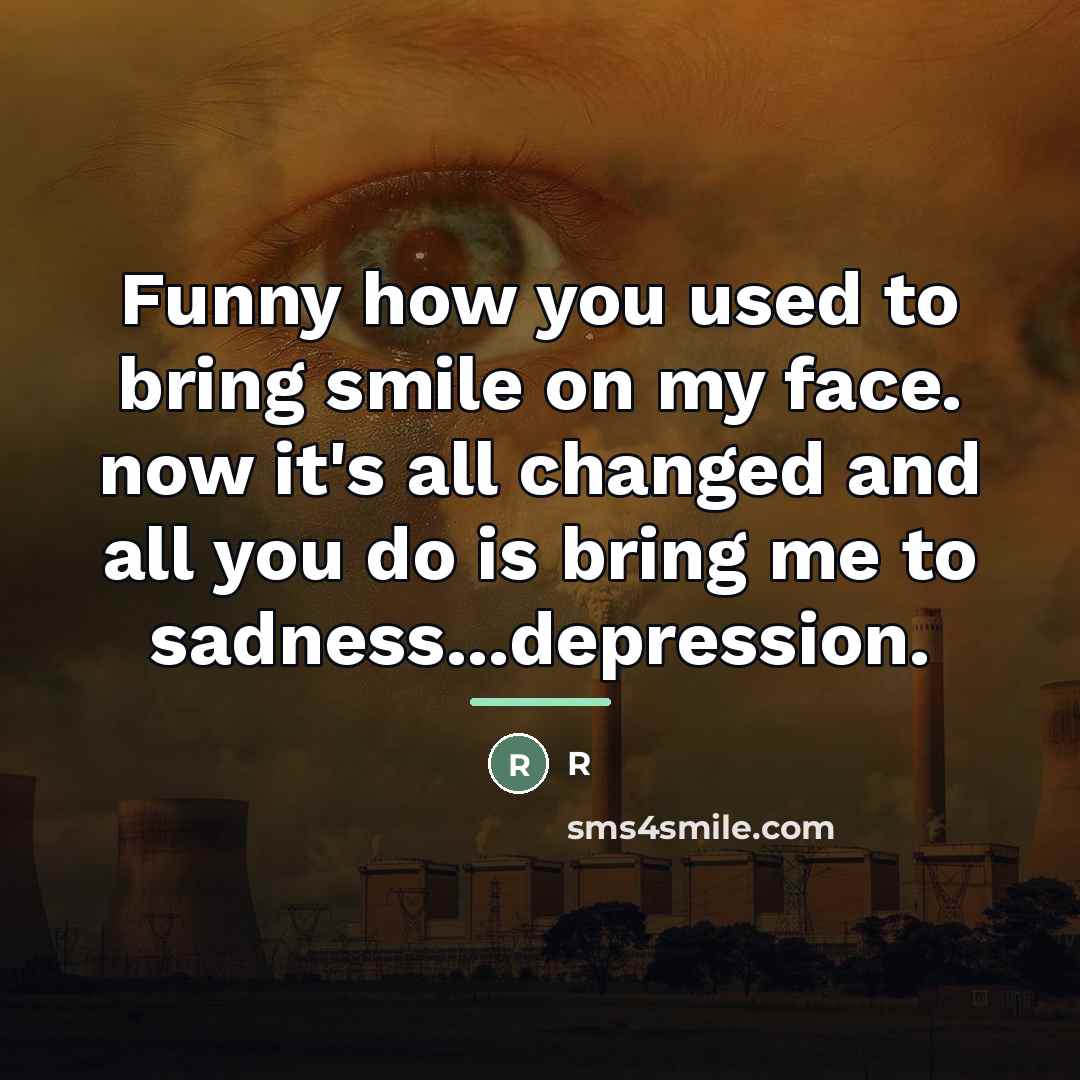 “Funny how you used to bring smile on my face.…” quote by R