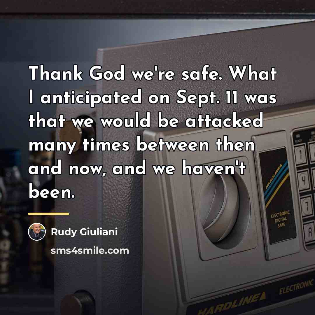 “Thank God we're safe. What I anticipated on Sept. 11…” quote by Rudy Giuliani