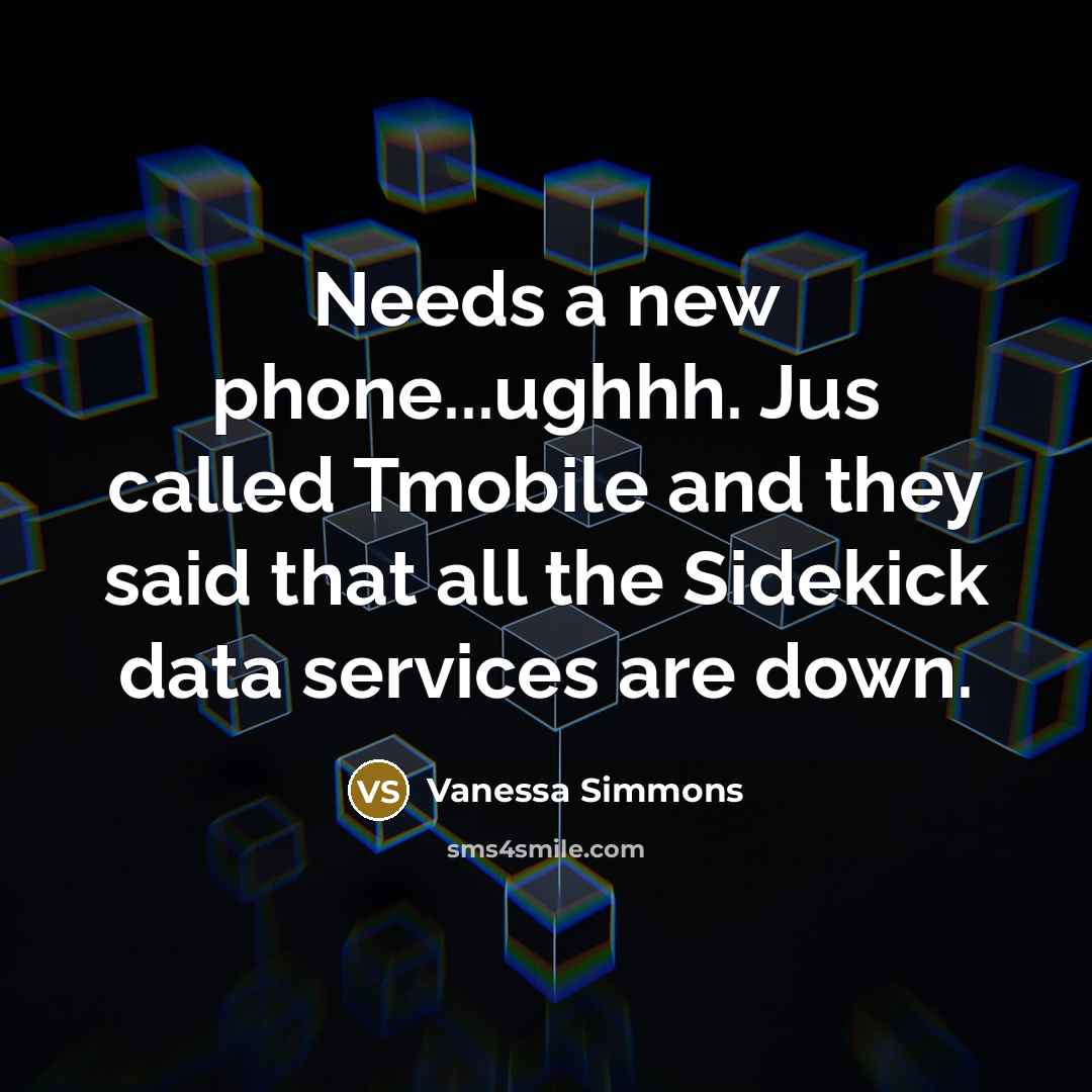 “Needs a new phone...ughhh. Jus called Tmobile and they said…” quote by Vanessa Simmons