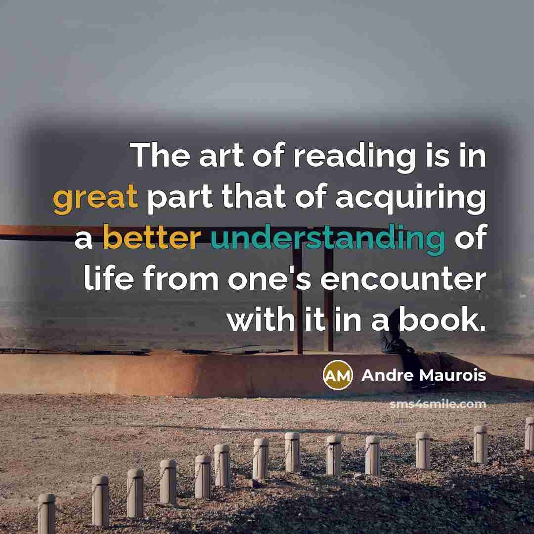 “The art of reading is in great part that of…” quote by Andre Maurois