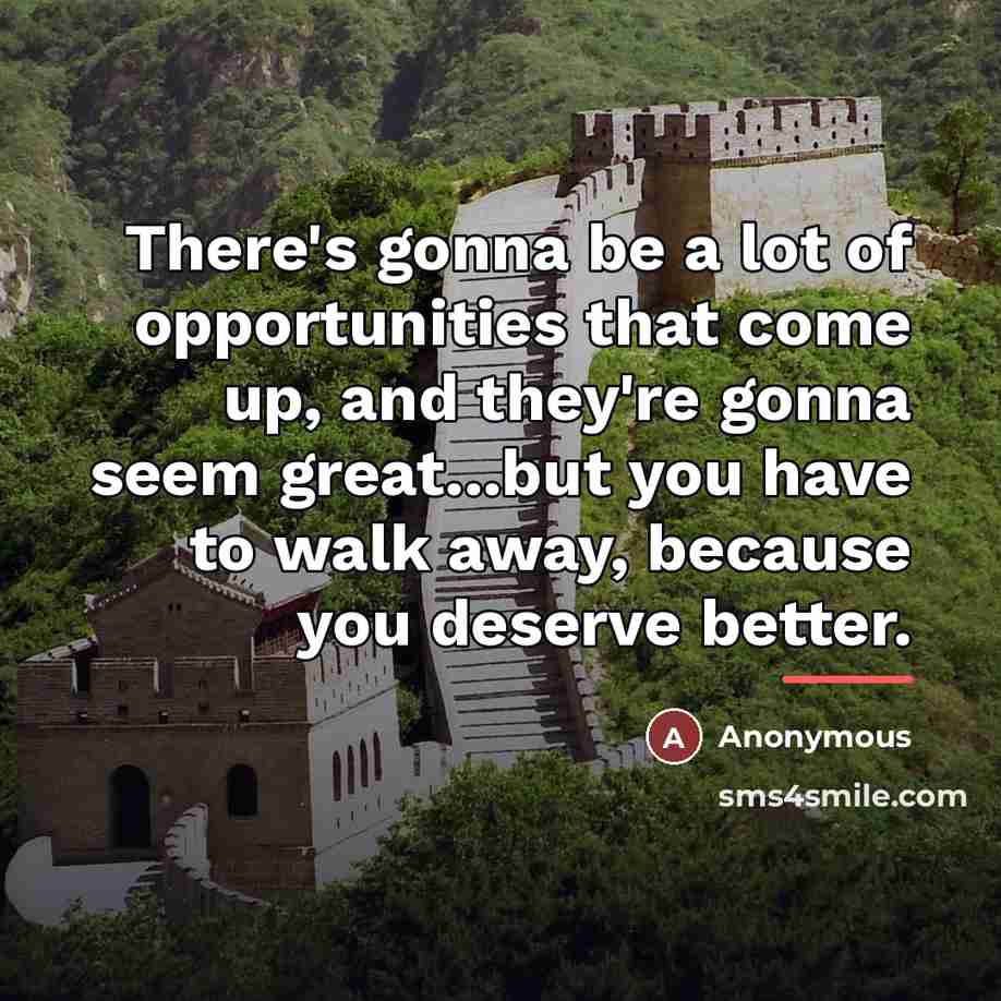 “There's gonna be a lot of opportunities that come up,…” quote by Anonymous