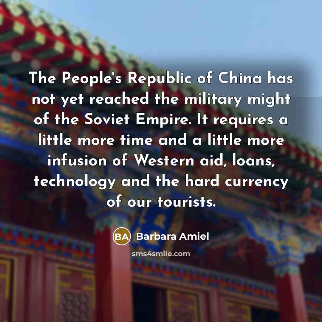 “The People's Republic of China has not yet reached the…” quote by Barbara Amiel