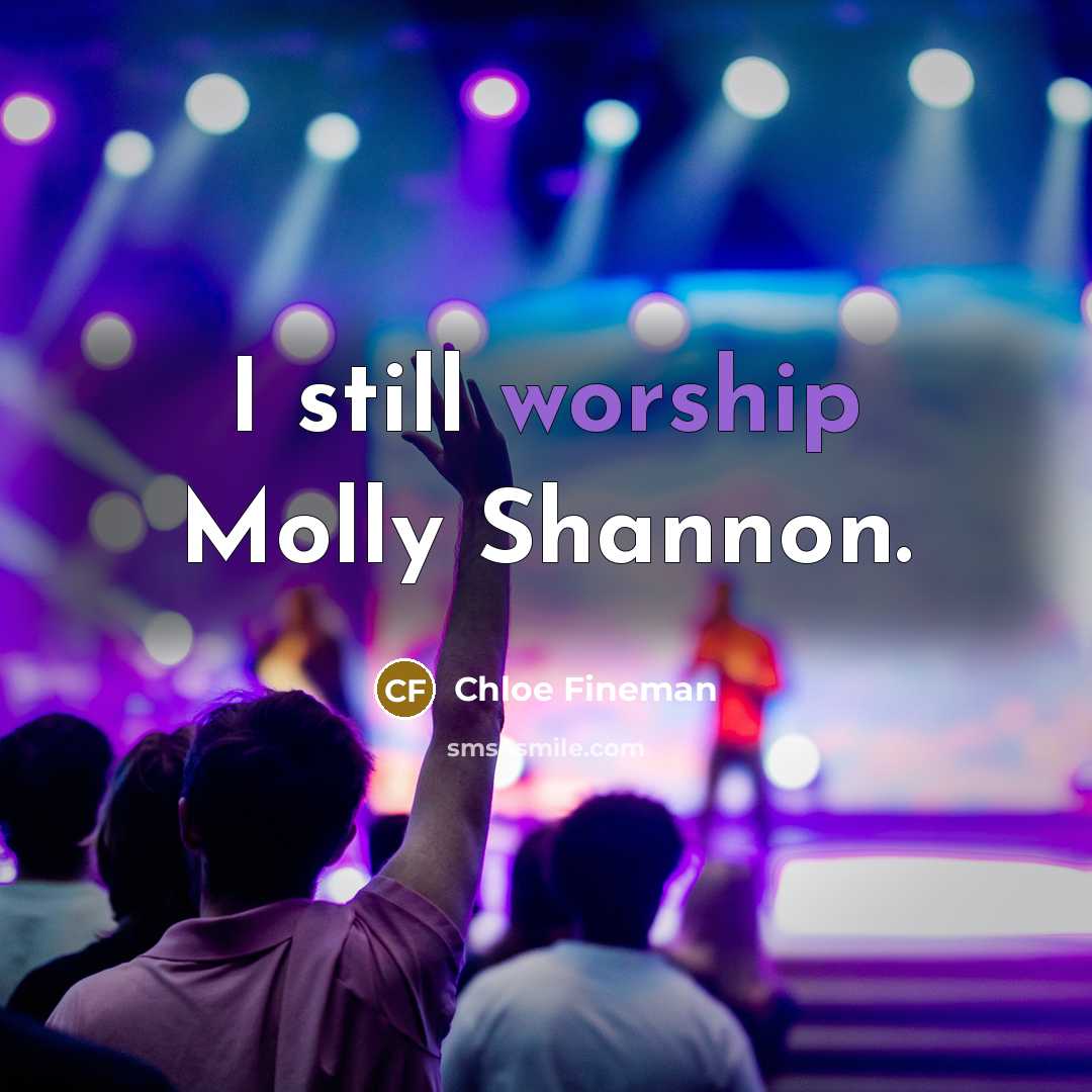 “I still worship Molly Shannon.…” quote by Chloe Fineman