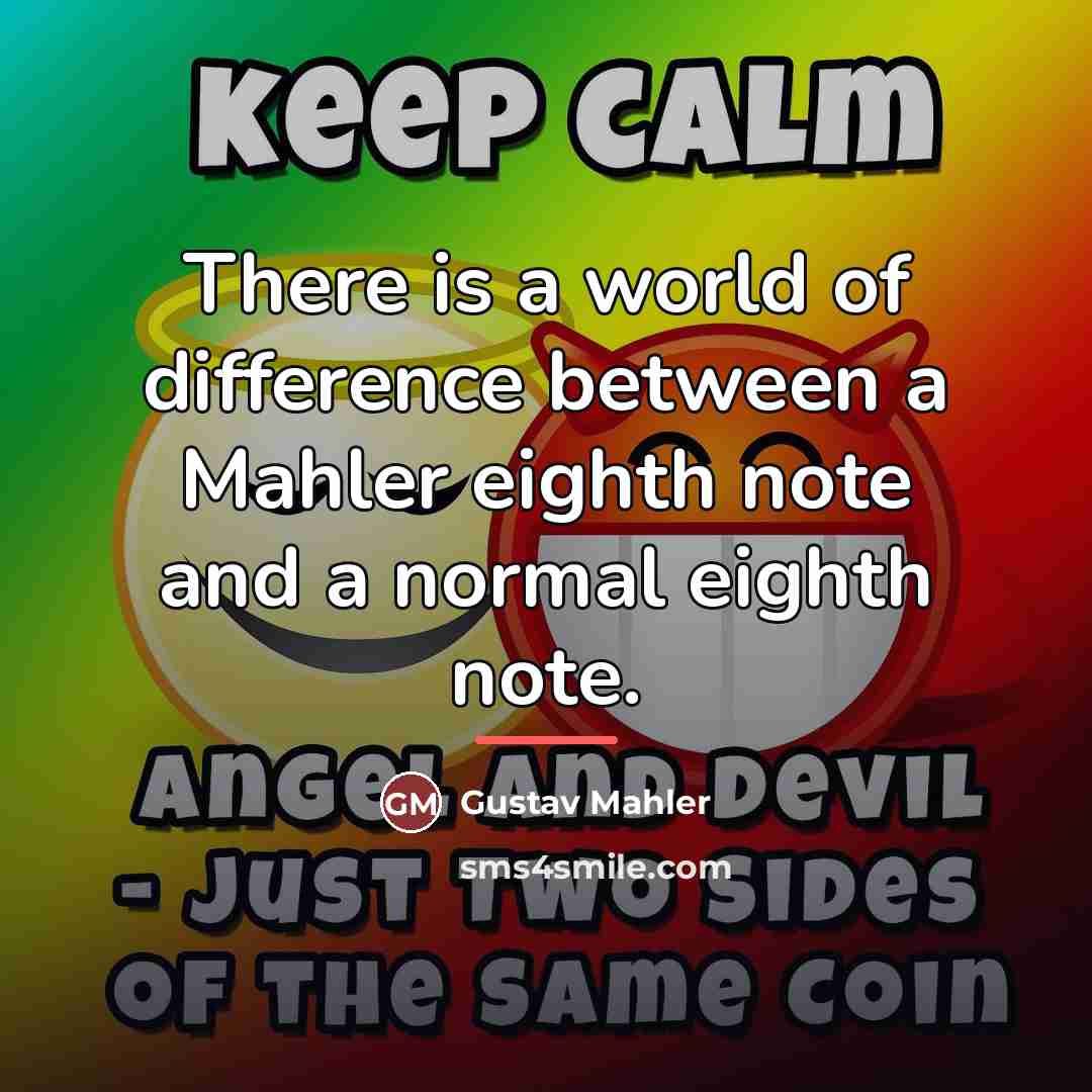 “There is a world of difference between a Mahler eighth…” quote by Gustav Mahler