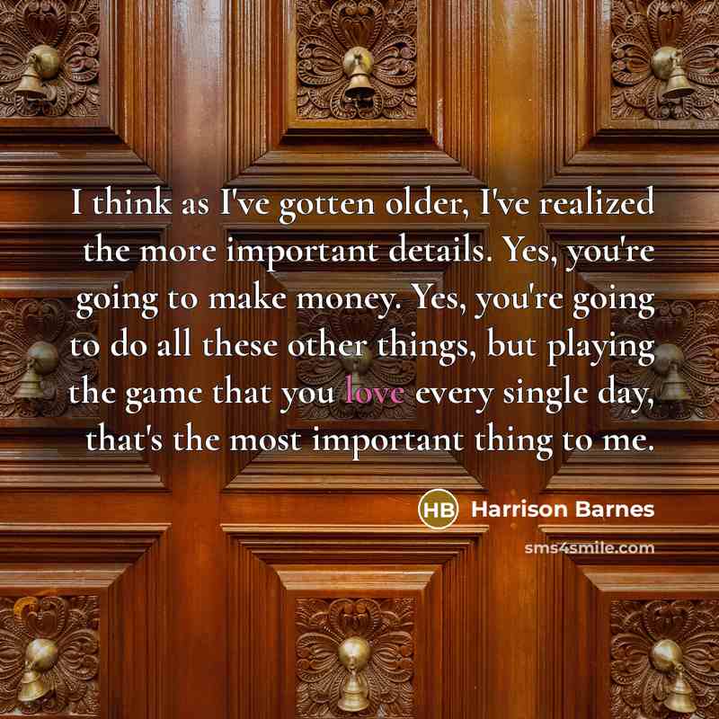 “I think as I've gotten older, I've realized the more…” quote by Harrison Barnes