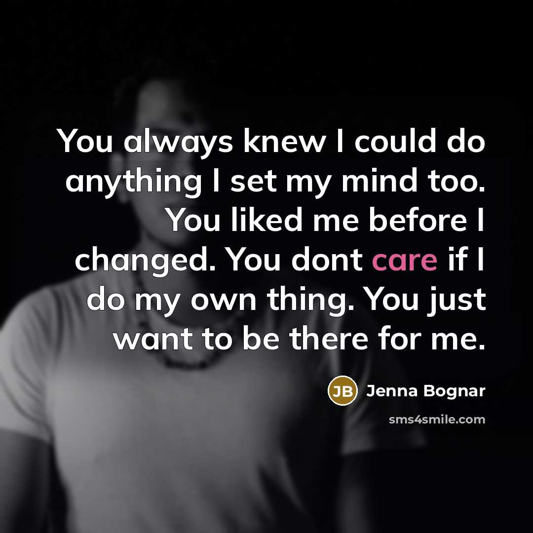 “You always knew I could do anything I set my…” quote by Jenna Bognar