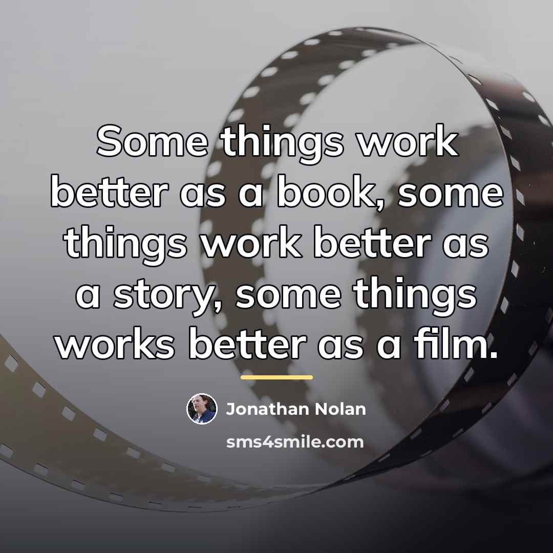 “Some things work better as a book, some things work…” quote by Jonathan Nolan