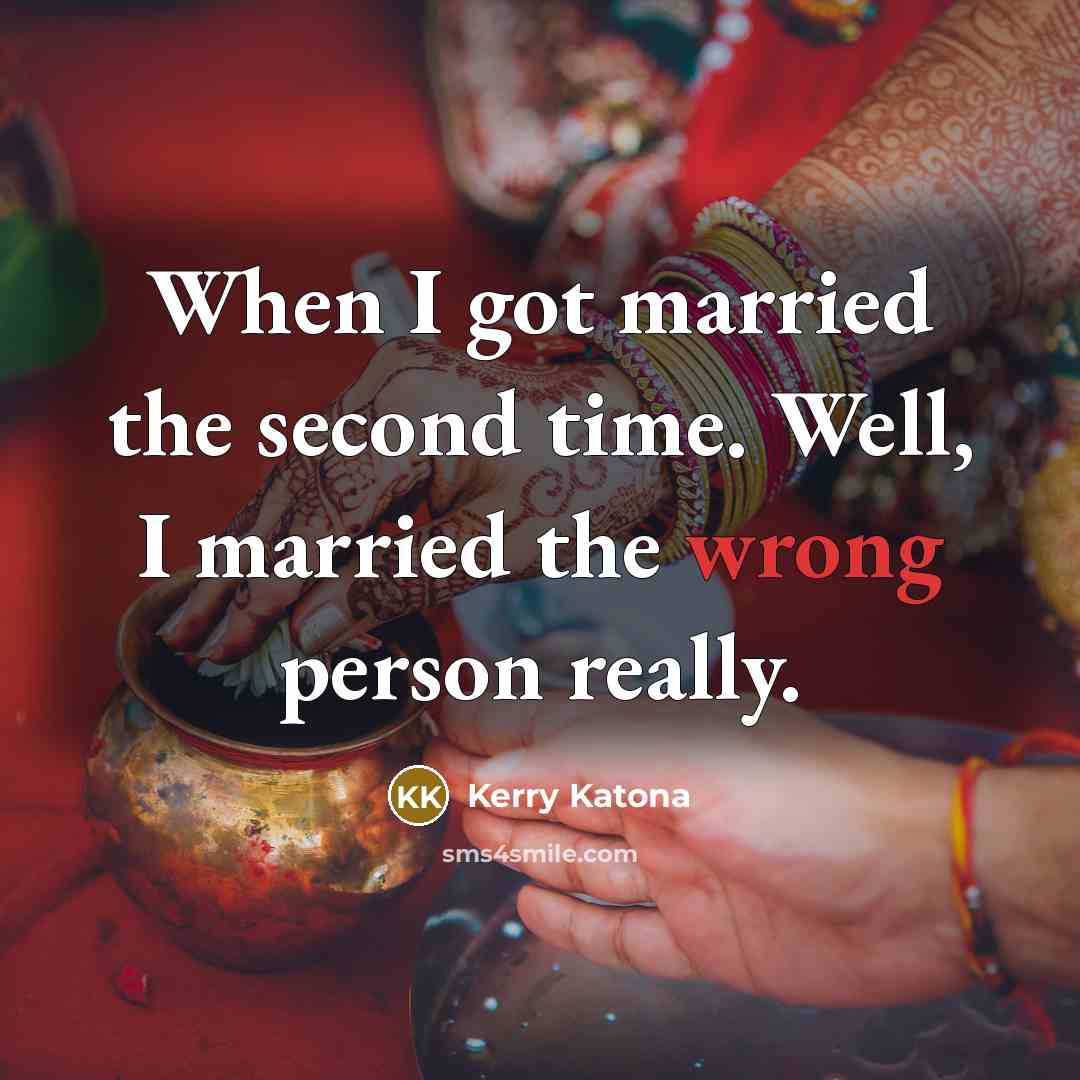 “When I got married the second time. Well, I married…” quote by Kerry Katona