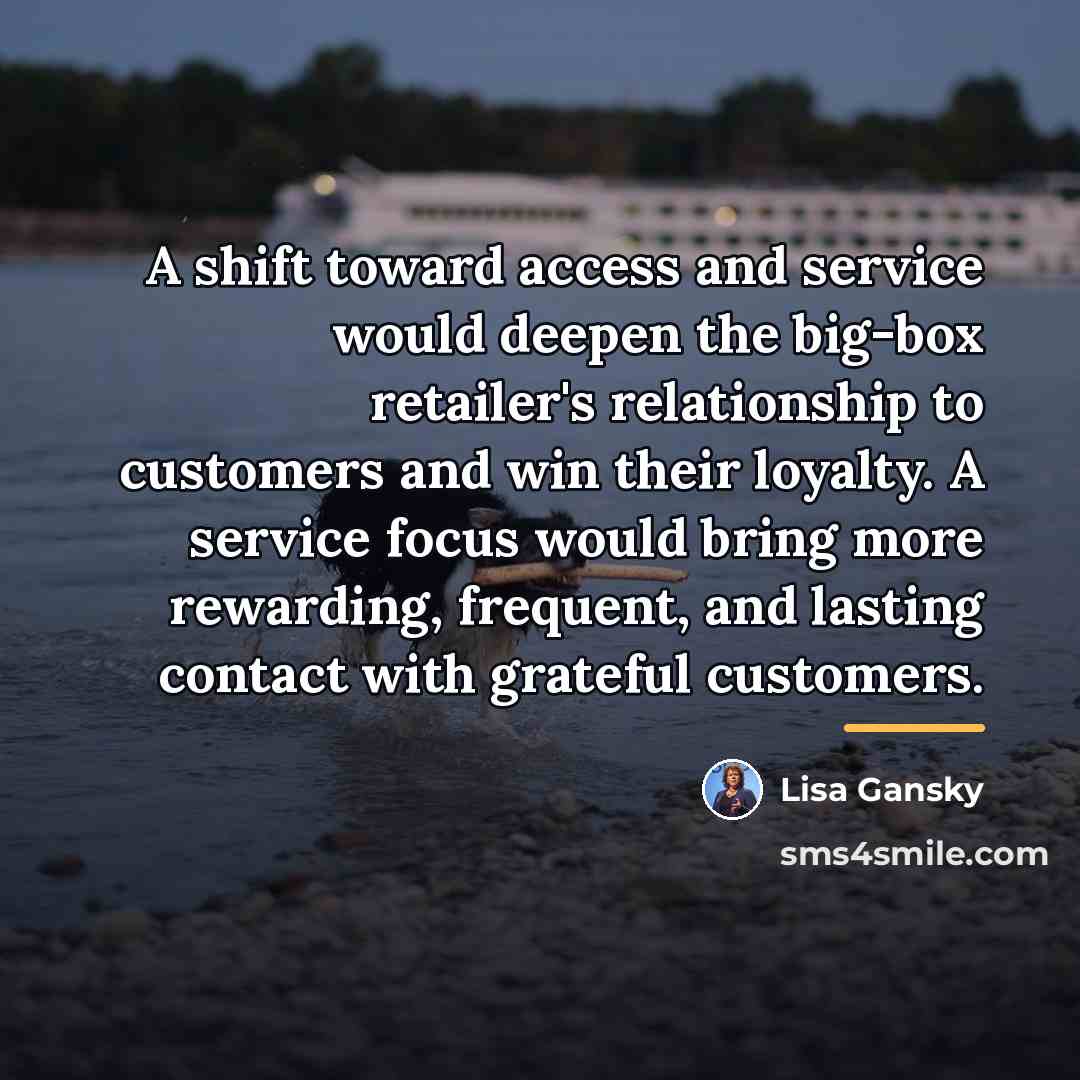 “A shift toward access and service would deepen the big-box…” quote by Lisa Gansky