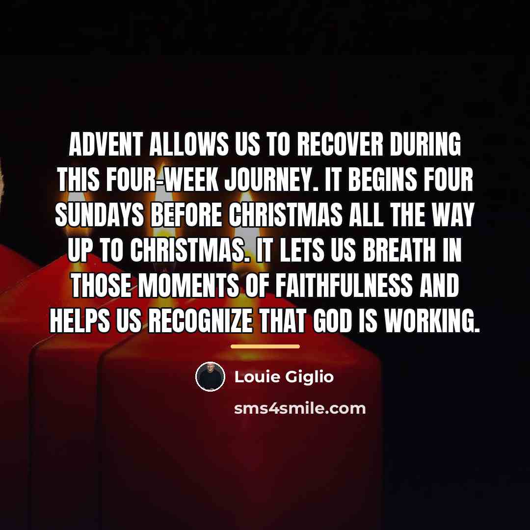 “Advent allows us to recover during this four-week journey. It…” quote by Louie Giglio