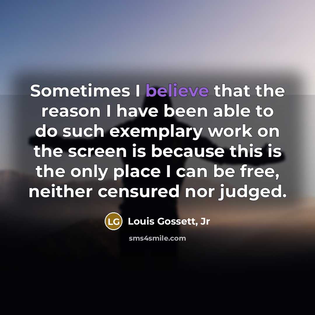 “Sometimes I believe that the reason I have been able…” quote by Louis Gossett, Jr