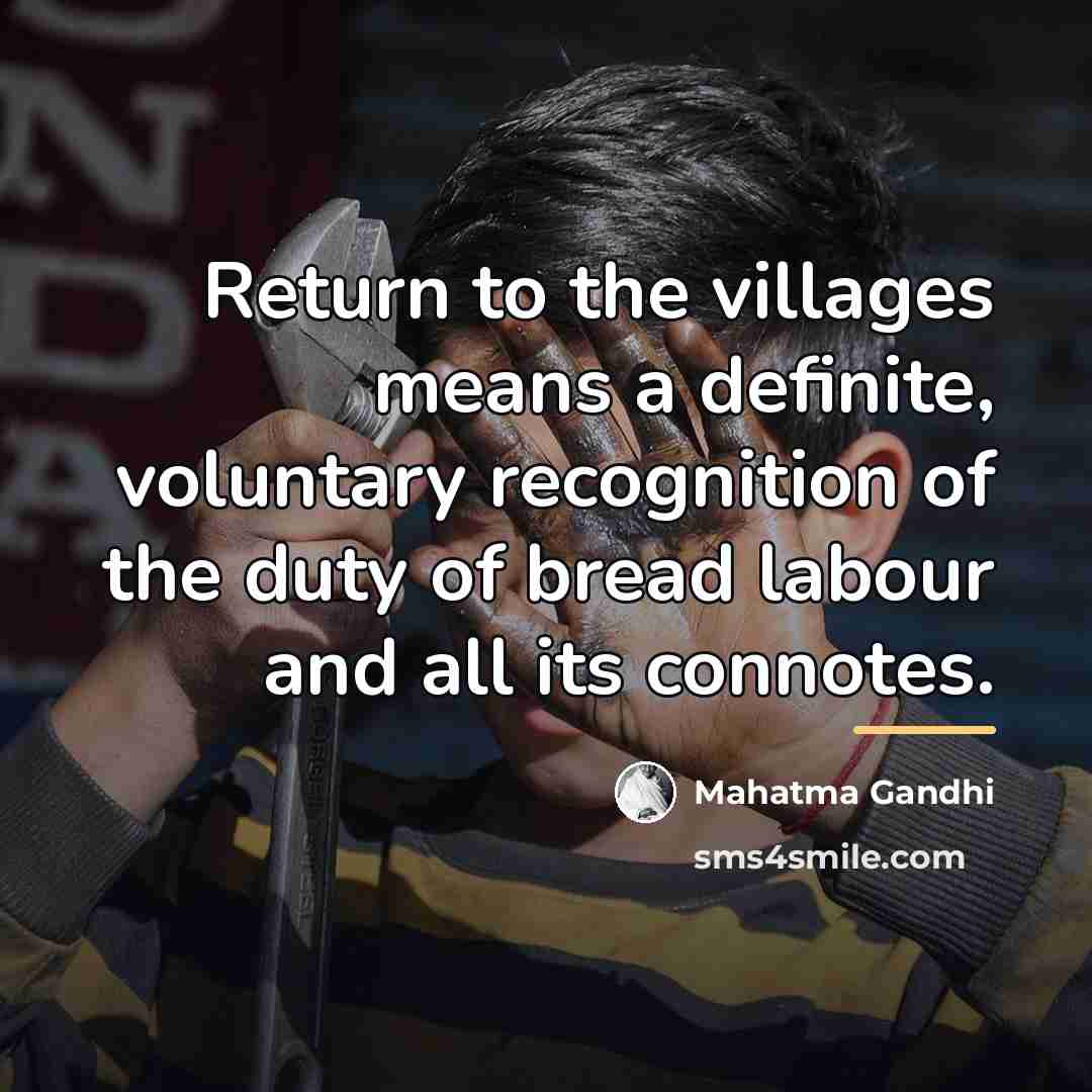 “Return to the villages means a definite, voluntary recognition of…” quote by Mahatma Gandhi