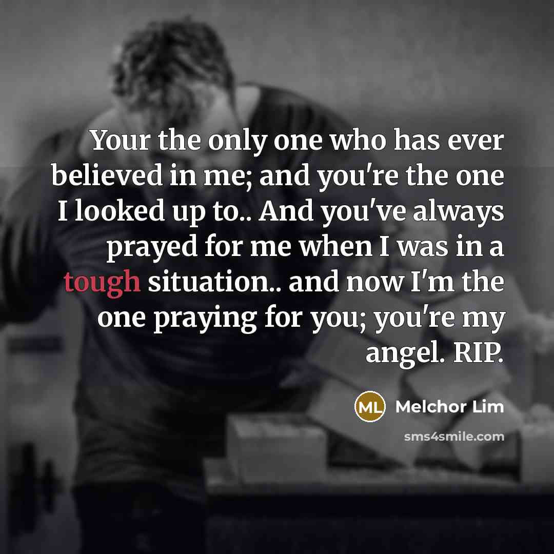“Your the only one who has ever believed in me;…” quote by Melchor Lim