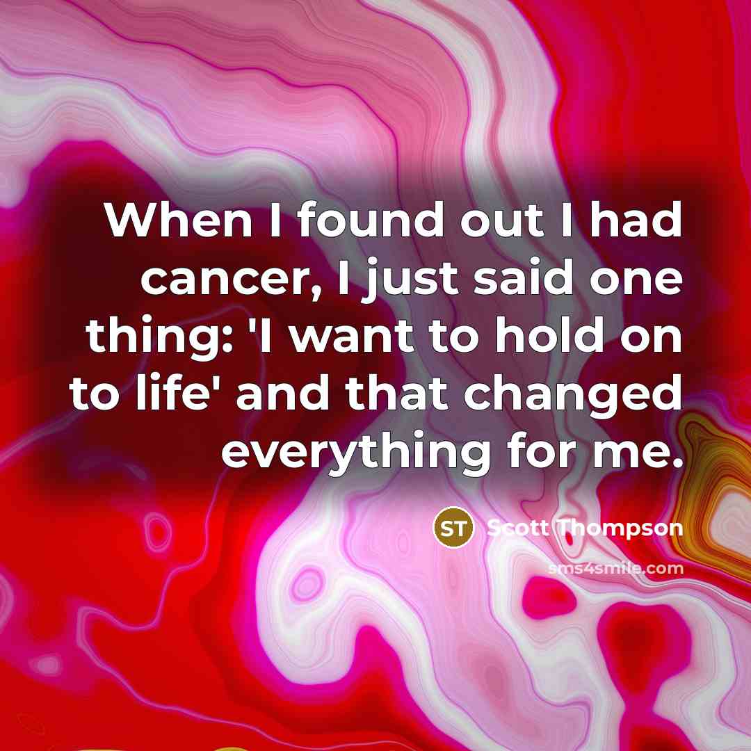 “When I found out I had cancer, I just said…” quote by Scott Thompson