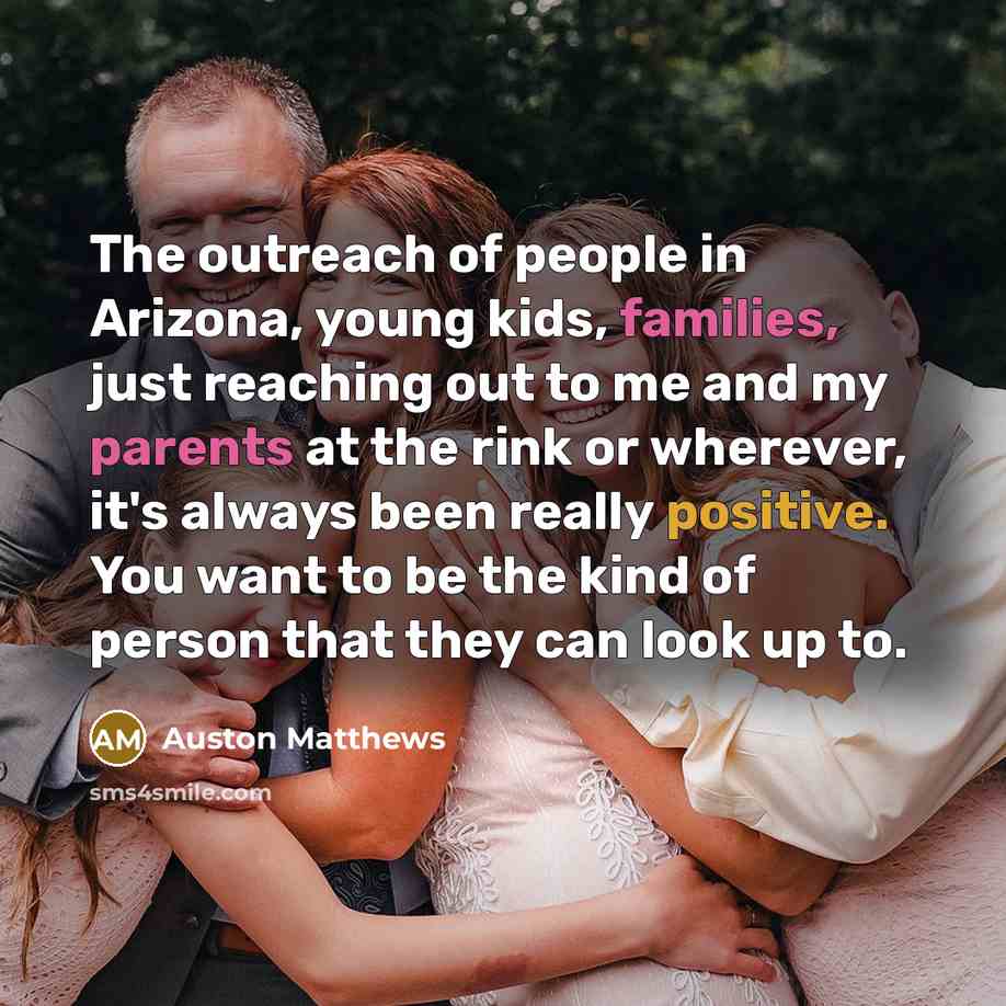 “The outreach of people in Arizona, young kids, families, just…” quote by Auston Matthews