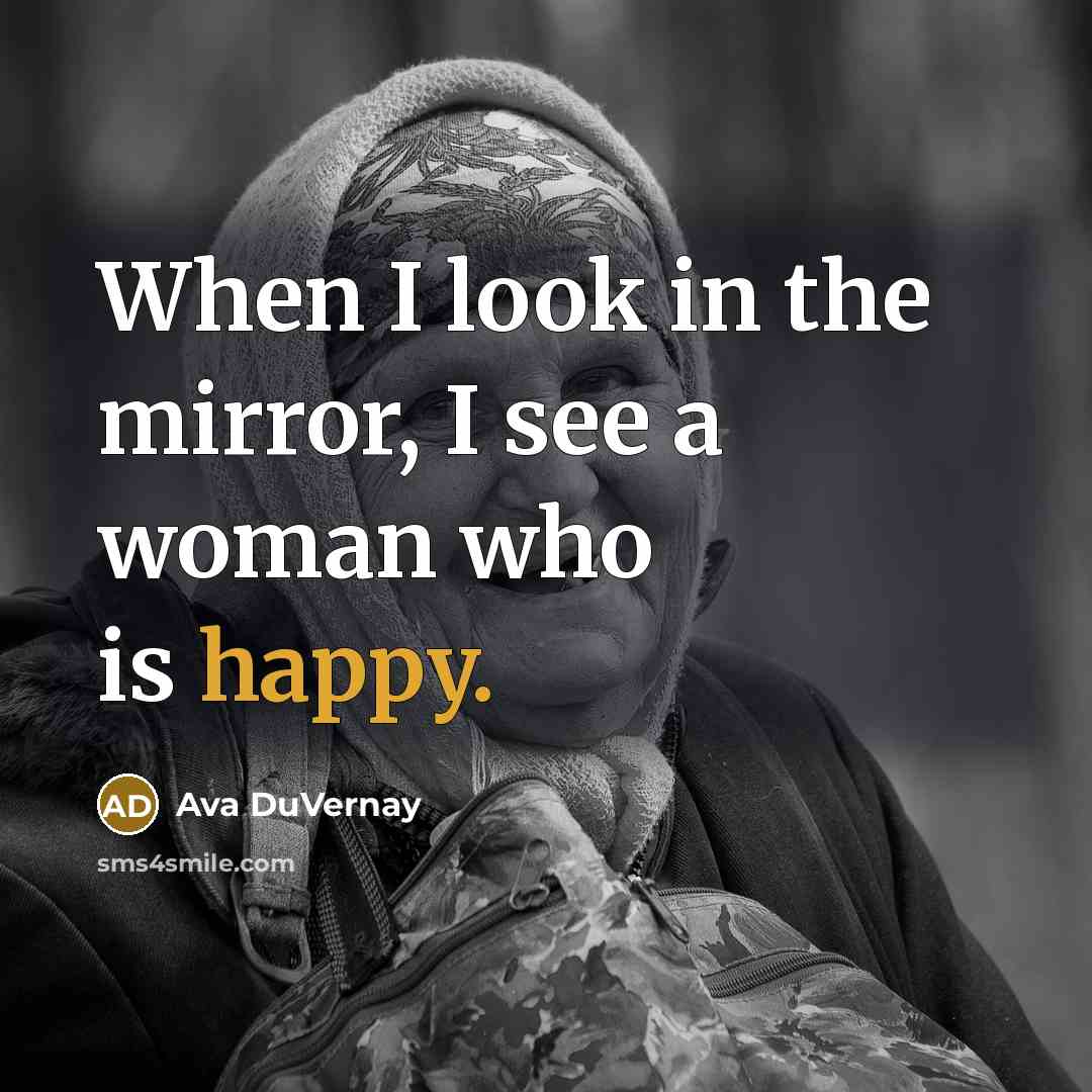 “When I look in the mirror, I see a woman…” quote by Ava DuVernay