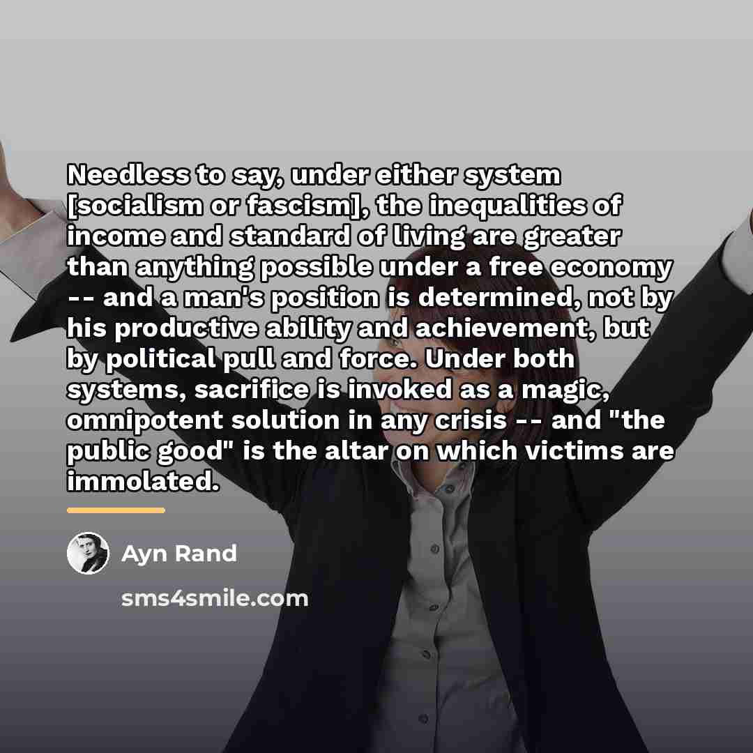 “Needless to say, under either system [socialism or fascism], the…” quote by Ayn Rand