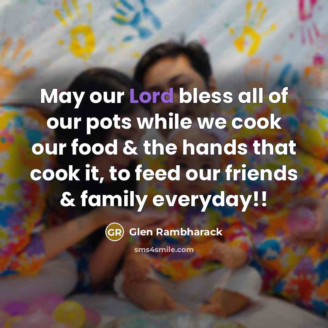 “May our Lord bless all of our pots while we…” quote by Glen Rambharack