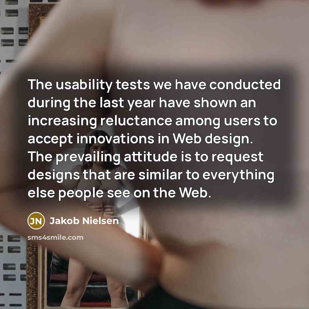 “The usability tests we have conducted during the last year…” quote by Jakob Nielsen