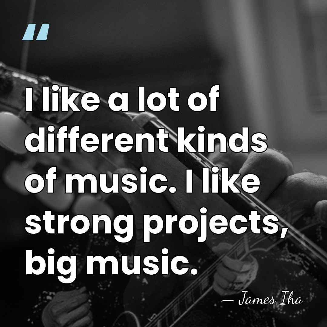 I like a lot of different kinds of music. I like strong&hellip; - James Iha