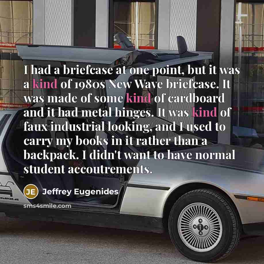 “I had a briefcase at one point, but it was…” quote by Jeffrey Eugenides