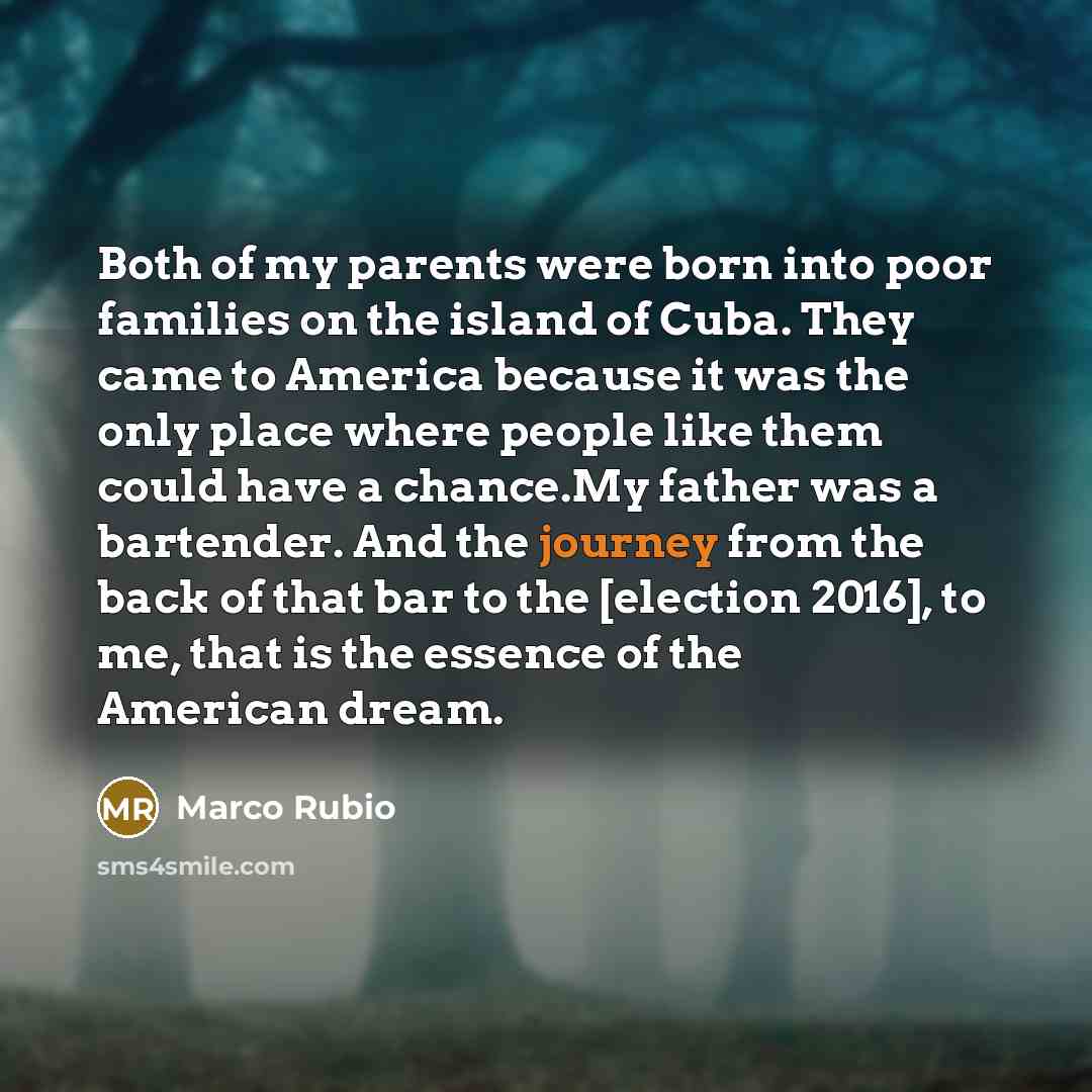 “Both of my parents were born into poor families on…” quote by Marco Rubio