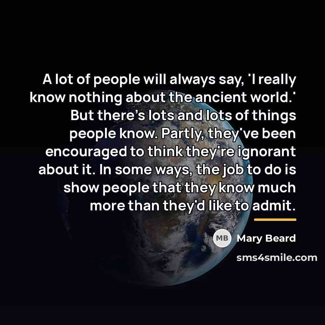 “A lot of people will always say, 'I really know…” quote by Mary Beard